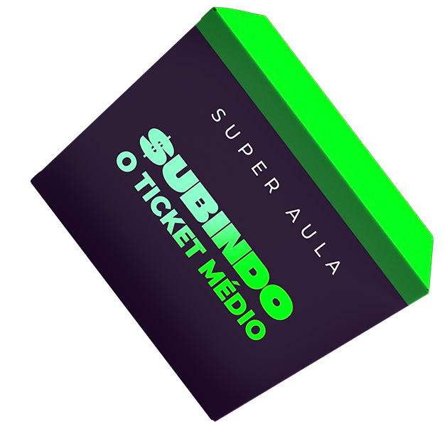 Subindo o Ticket Médio